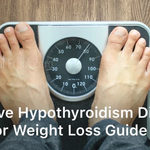 Effective Hypothyroidism Diet Plan for Weight Loss Guide
