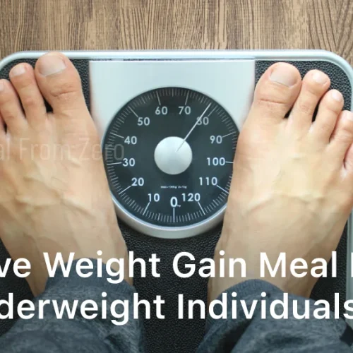 Effective Weight Gain Meal Plan for Underweight Individuals