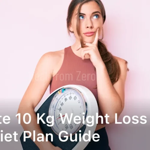 Ultimate 10 kg Weight Loss in 7 Days Diet Plan Guide